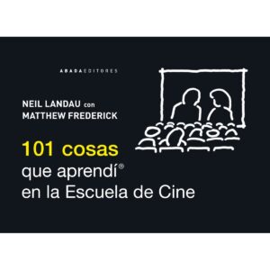 101 cosas que aprendí en la Escuela de Cine