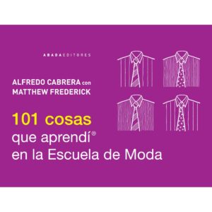 101 cosas que aprendí en la Escuela de Moda