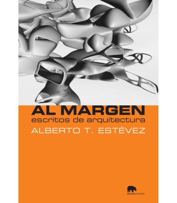 Al margen. Escritos de arquitectura