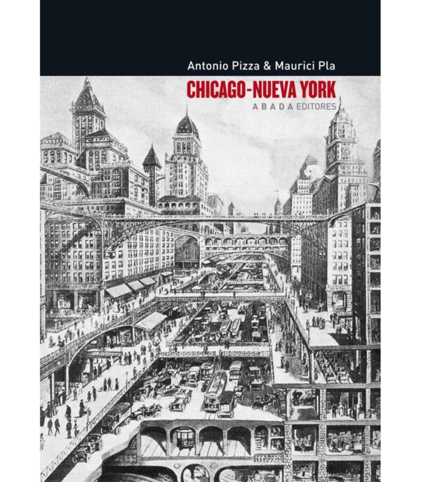 Chicago – Nueva York. Teoría, arte y arquitectura entre los siglos XIX y XX