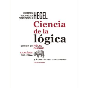 Ciencia de la lógica II. La lógica subjetiva. 3. La doctrina del concepto (1816)