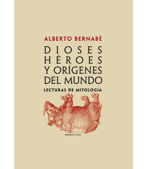 Dioses, héroes y orígenes del mundo