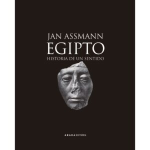 Egipto. Historia de un sentido