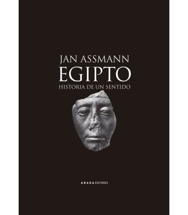 Egipto. Historia de un sentido