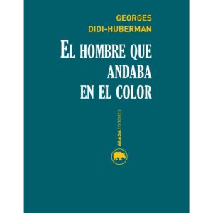 El hombre que andaba en el color