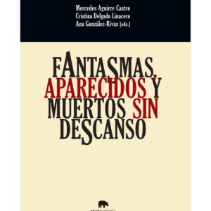 Fantasmas, aparecidos y muertos sin descanso