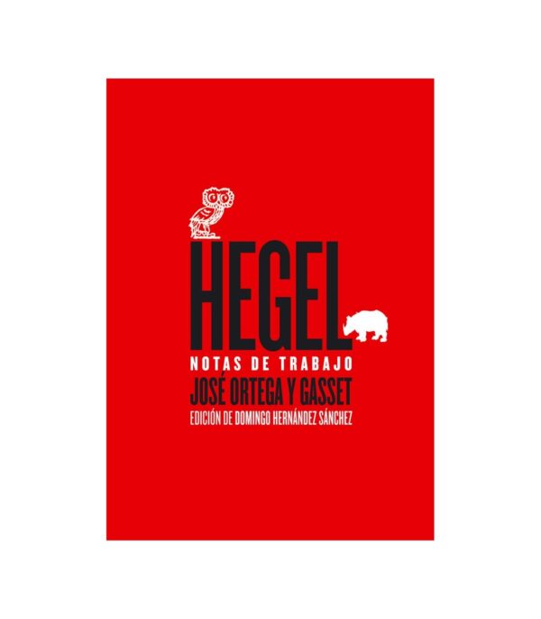 Hegel. Notas de trabajo