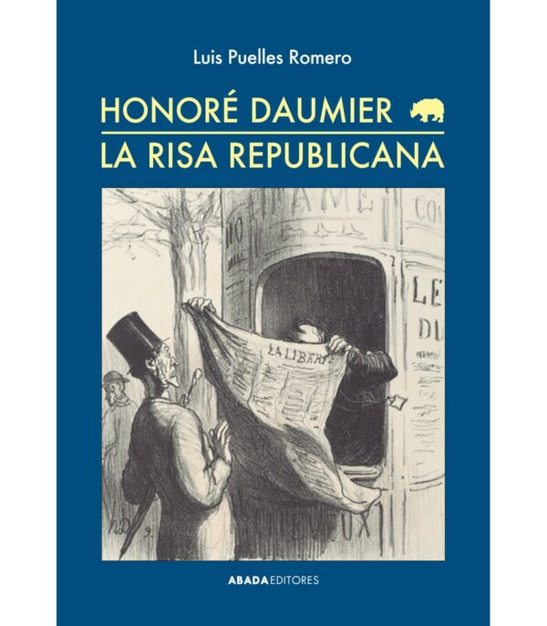 Honoré Daumier. La risa republicana