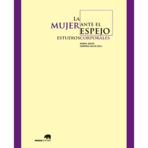 La mujer ante el espejo: estudios corporales