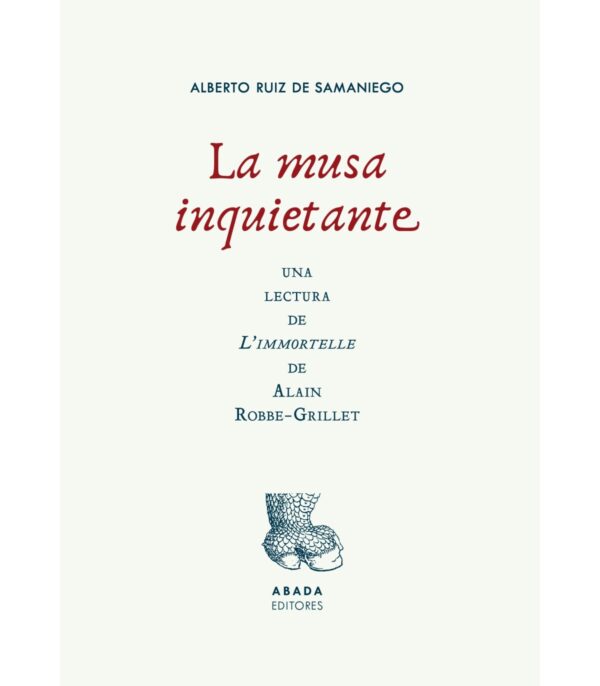 La musa inquietante. Una lectura de L'immortelle de Alain Robbe-Grillet