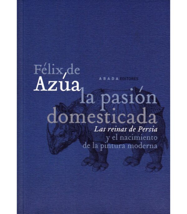 La pasión domesticada