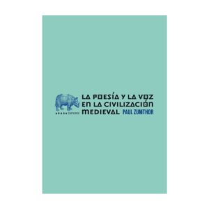 La poesía y la voz en la civilización medieval