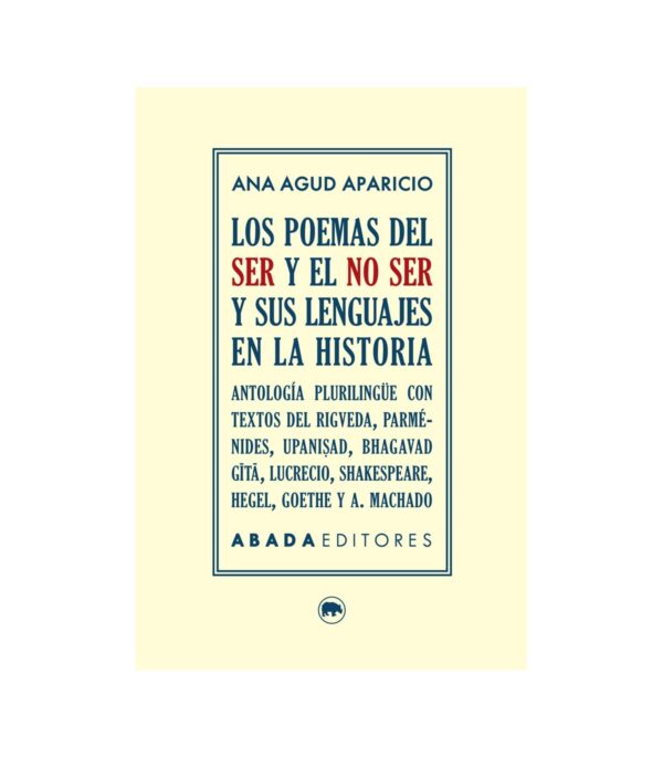Los poemas del ser y el no ser y sus lenguajes en la historia.