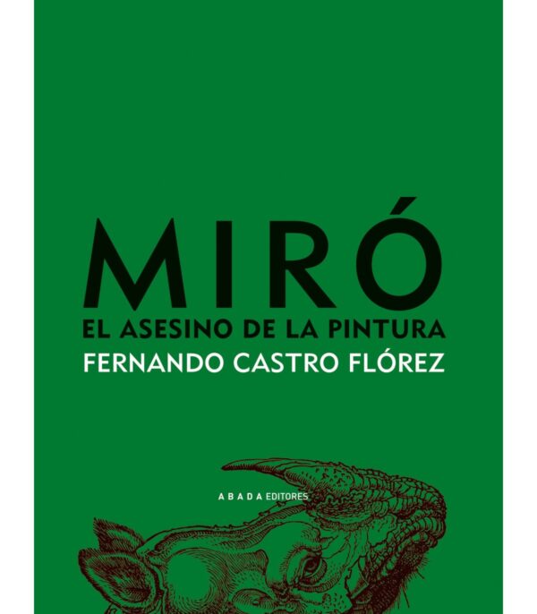 Miró, el asesino de la pintura