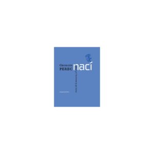 Nací. Textos de la memoria y el olvido