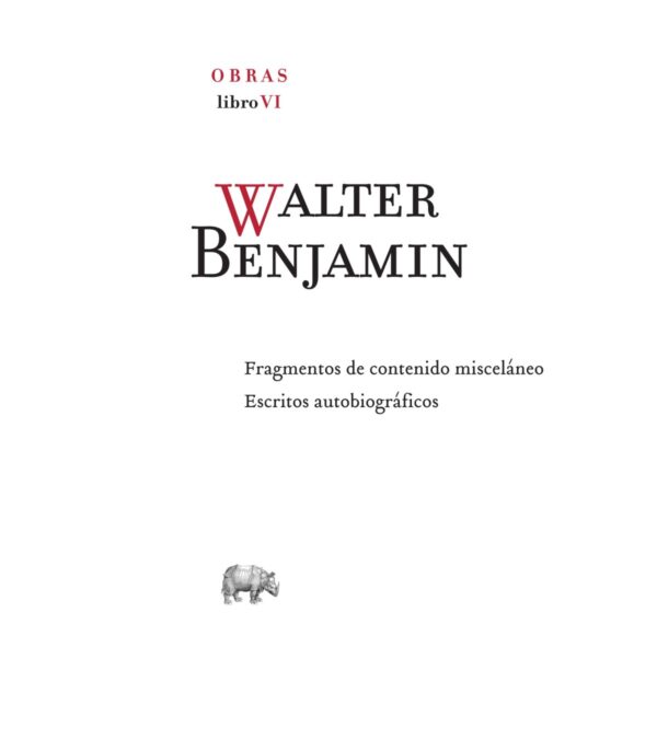 Obra completa. Libro VI Fragmentos de contenido misceláneo // Escritos autobiográficos
