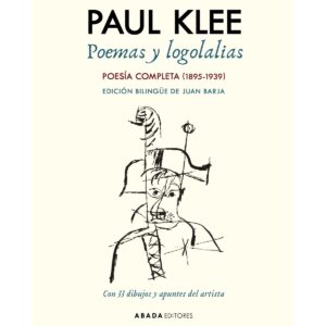 Poemas y logolalias. Poesía completa (1895-1939)