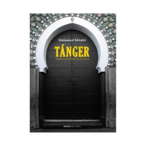 Tánger. Suerte e infortunio de una villa