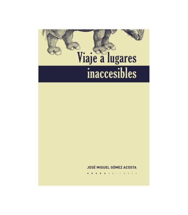 Viaje a lugares inaccesibles